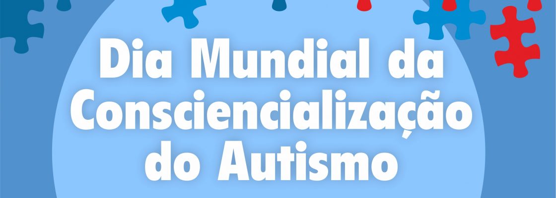 DiaMundialdaConsciencializaodoAutismo2019_C_0_1594631458.
