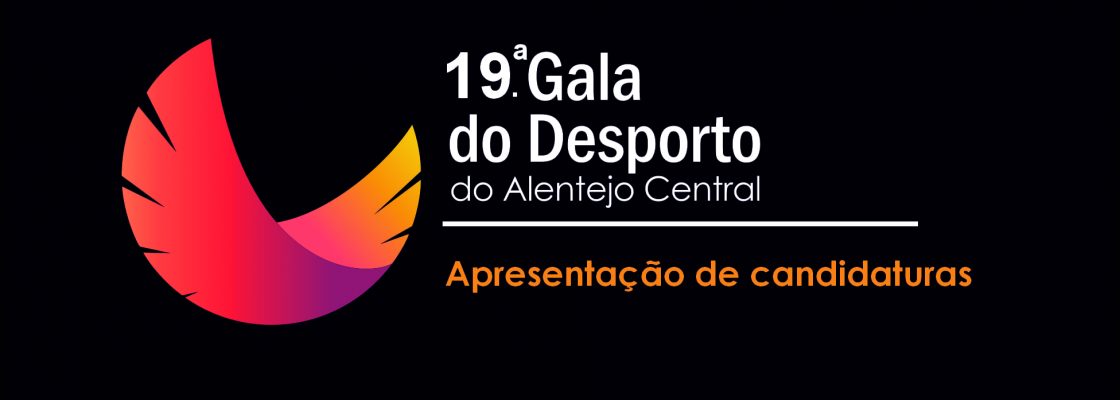 Aberta a fase de candidaturas para a 19ª Gala do Desporto do Alentejo Central